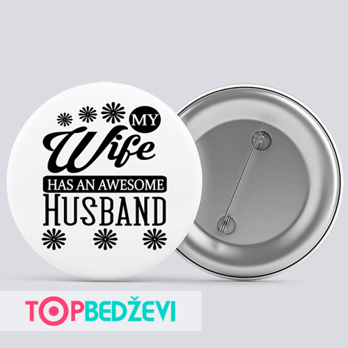 Bedž – My Wife Has…